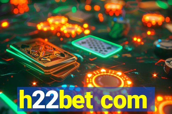 h22bet com